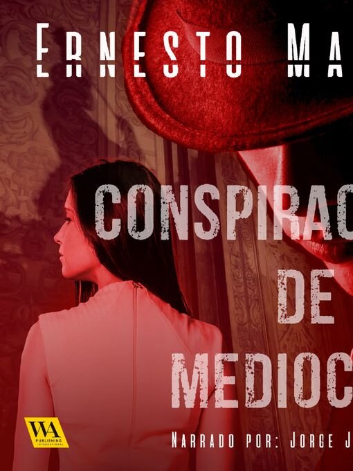 Title details for La conspiración de los mediocres by Ernesto Mallo - Wait list